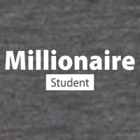 Millionaire Student T-Shirt