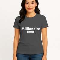 Millionaire Student Womens T-Shirt