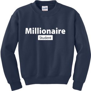 Millionaire Student Kids Sweatshirt