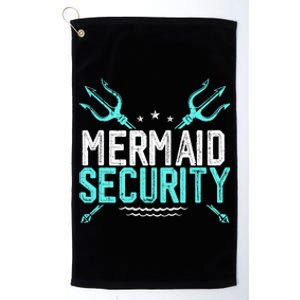 Mermaid Security Mermaid Dad Birthday Merdad Platinum Collection Golf Towel