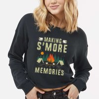 Making SMore Memories Camping Lover Matching Family Camping Cropped Pullover Crew