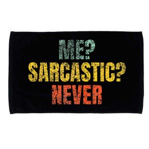 Me Sarcastic Never Funny Sarcasm Microfiber Hand Towel