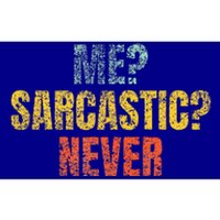 Me Sarcastic Never Funny Sarcasm Bumper Sticker