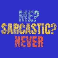 Me Sarcastic Never Funny Sarcasm Visor
