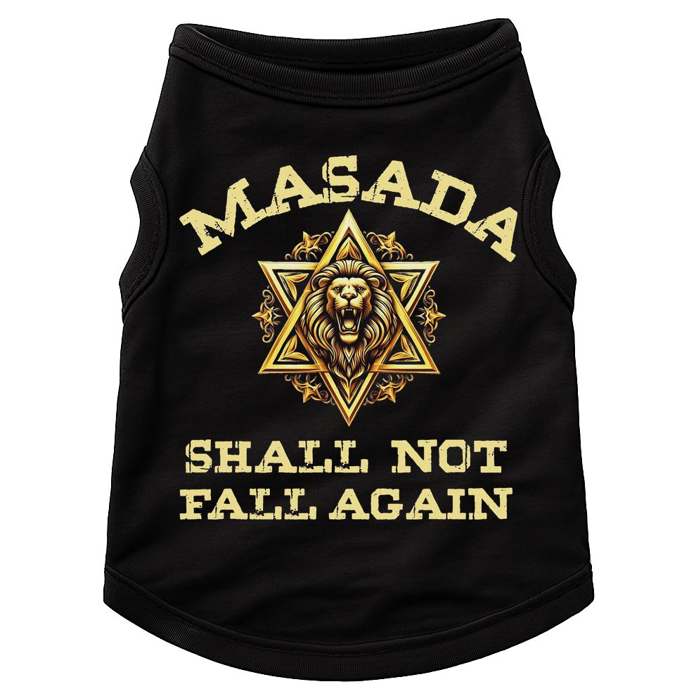 Masada Shall Not Fall Again Lion Judah Star Of David Israel Doggie Tank