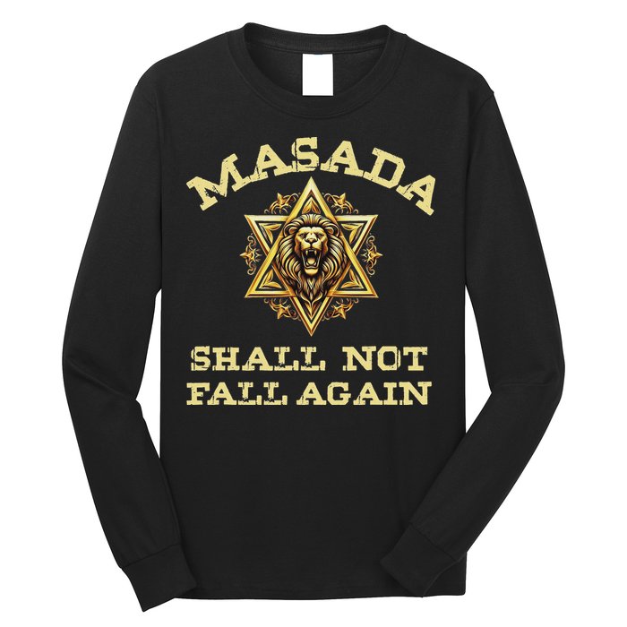 Masada Shall Not Fall Again Lion Judah Star Of David Israel Long Sleeve Shirt
