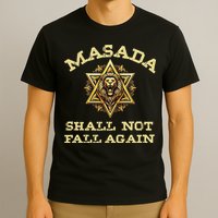 Masada Shall Not Fall Again Lion Judah Star Of David Israel T-Shirt