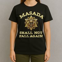 Masada Shall Not Fall Again Lion Judah Star Of David Israel T-Shirt