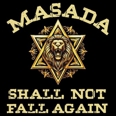 Masada Shall Not Fall Again Lion Judah Star Of David Israel T-Shirt