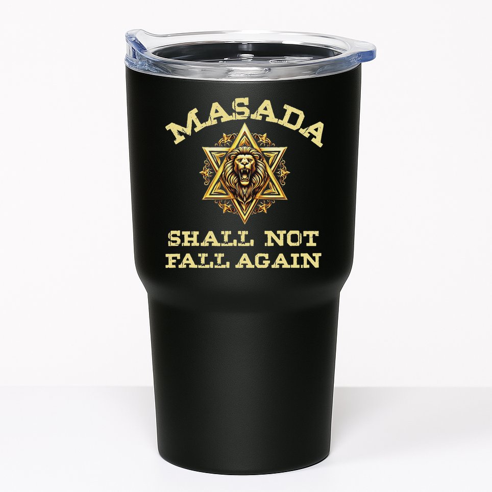 Masada Shall Not Fall Again Lion Judah Star Of David Israel Tumbler