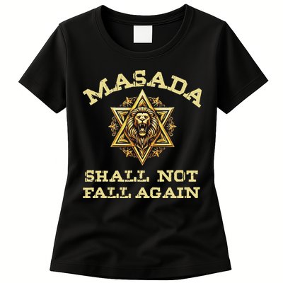 Masada Shall Not Fall Again Lion Judah Star Of David Israel Womens T-Shirt