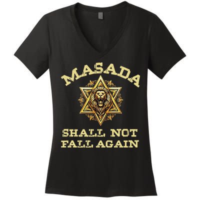 Masada Shall Not Fall Again Lion Judah Star Of David Israel Women's V-Neck T-Shirt