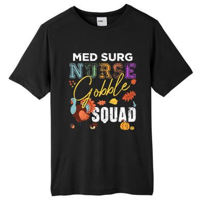 Med Surg Nurse Gobble Squad Thanksgiving Fall Tall Fusion ChromaSoft Performance T-Shirt