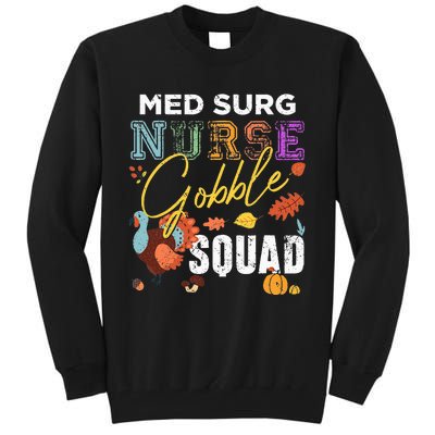 Med Surg Nurse Gobble Squad Thanksgiving Fall Tall Sweatshirt