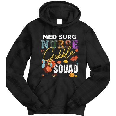 Med Surg Nurse Gobble Squad Thanksgiving Fall Tie Dye Hoodie