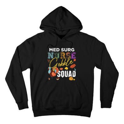 Med Surg Nurse Gobble Squad Thanksgiving Fall Tall Hoodie