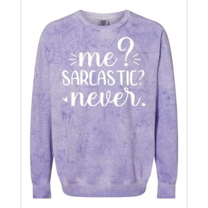 Me Sarcastic Never Funny Saying Colorblast Crewneck Sweatshirt