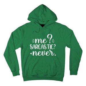 Me Sarcastic Never Funny Saying Hoodie