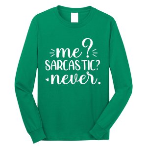 Me Sarcastic Never Funny Saying Long Sleeve Shirt