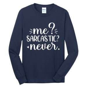 Me Sarcastic Never Funny Saying Tall Long Sleeve T-Shirt