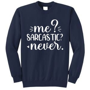 Me Sarcastic Never Funny Saying Tall Sweatshirt