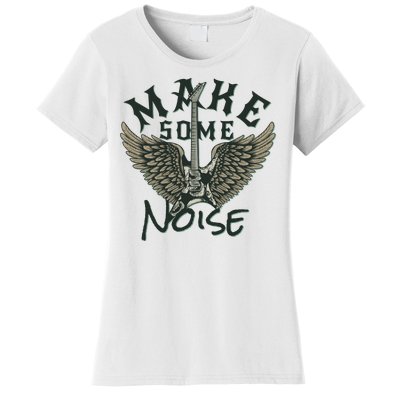 Make Some Noise Women's T-Shirt