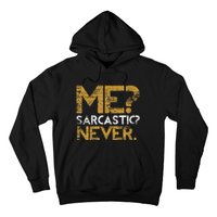 Me Sarcastic Never Dark Humour Funny Jokes Smart Sarcasm Hoodie