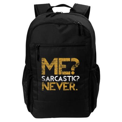 Me Sarcastic Never Dark Humour Funny Jokes Smart Sarcasm Daily Commute Backpack