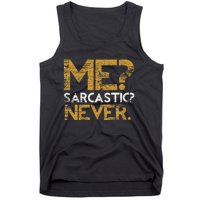 Me Sarcastic Never Dark Humour Funny Jokes Smart Sarcasm Tank Top