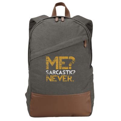 Me Sarcastic Never Dark Humour Funny Jokes Smart Sarcasm Cotton Canvas Backpack