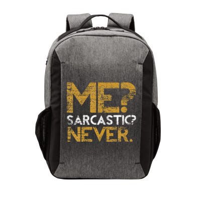 Me Sarcastic Never Dark Humour Funny Jokes Smart Sarcasm Vector Backpack