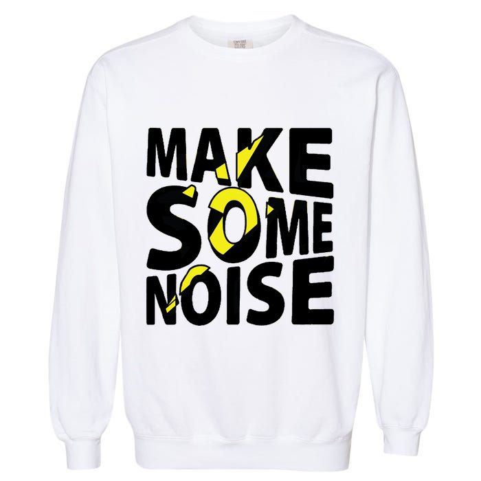 Make Some Noise Flash Garment-Dyed Sweatshirt