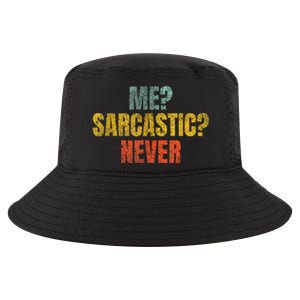 Me Sarcastic Never Funny Sarcasm Cool Comfort Performance Bucket Hat