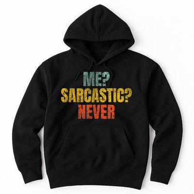 Me Sarcastic Never Funny Sarcasm Hoodie