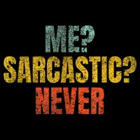 Me Sarcastic Never Funny Sarcasm Apron