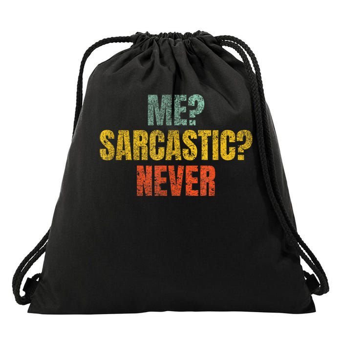 Me Sarcastic Never Funny Sarcasm Drawstring Bag