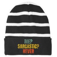 Me Sarcastic Never Funny Sarcasm Striped Beanie with Solid Band