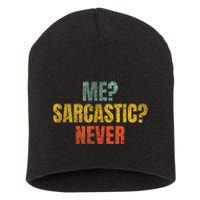 Me Sarcastic Never Funny Sarcasm Short Acrylic Beanie