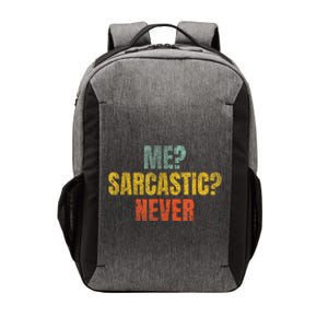 Me Sarcastic Never Funny Sarcasm Vector Backpack