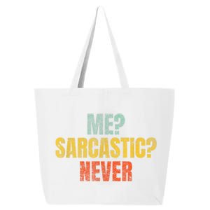 Me Sarcastic Never Funny Sarcasm 25L Jumbo Tote