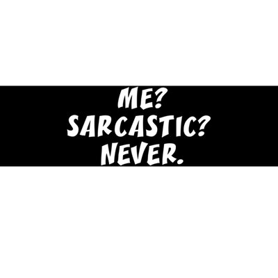 Me Sarcastic Never Great Gift Funny Sayings Gift Bumper Sticker