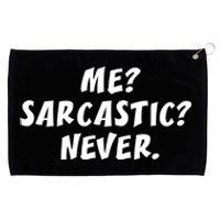 Me Sarcastic Never Great Gift Funny Sayings Gift Grommeted Golf Towel