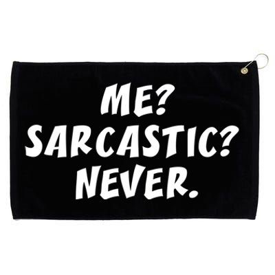 Me Sarcastic Never Great Gift Funny Sayings Gift Grommeted Golf Towel