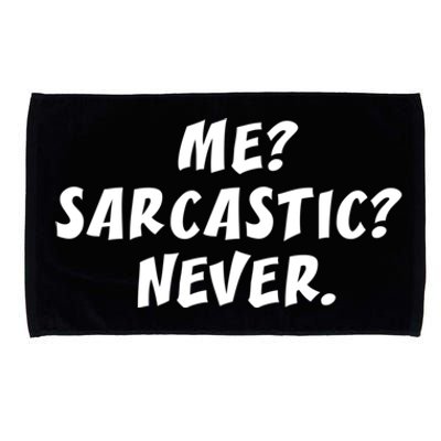 Me Sarcastic Never Great Gift Funny Sayings Gift Microfiber Hand Towel