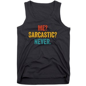 Me Sarcastic Never Funny Sarcastic Quote Tank Top