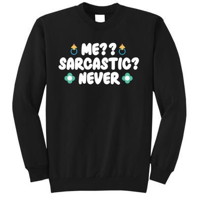 Me Sarcastic Never Sweatshirt