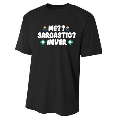 Me Sarcastic Never Performance Sprint T-Shirt