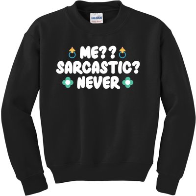 Me Sarcastic Never Kids Sweatshirt