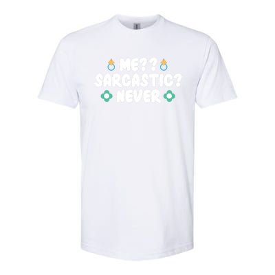 Me Sarcastic Never Softstyle® CVC T-Shirt