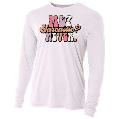 Me? Sarcastic? Never Cooling Performance Long Sleeve Crew